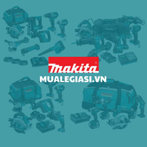 BẢNG GIÁ MAKITA 2024 (LH: 0909 926 992 - NHẬN GIÁ TỐT NHẤT )