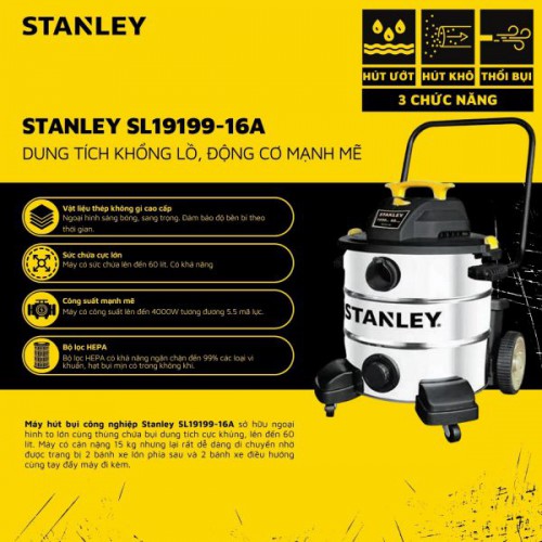 Máy hút bụi Công nghiệp 3 chức năng 60L Stanley SL19199-16A (4000W – 5,5HP)