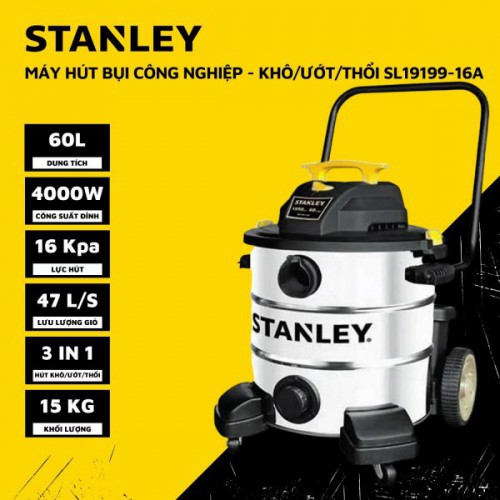 Máy hút bụi Công nghiệp 3 chức năng 60L Stanley SL19199-16A (4000W – 5,5HP)