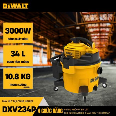 Máy hút bụi công nghiệp 4 chức năng khô/ướt/thổi và chuyển đổi thành máy thổi cầm tay Dewalt DXV234P