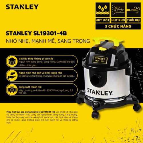 MÁY HÚT BỤI GIA DỤNG 3 CHỨC NĂNG 15L STANLEY SL19301- 4B (1300W – 1.8HP)